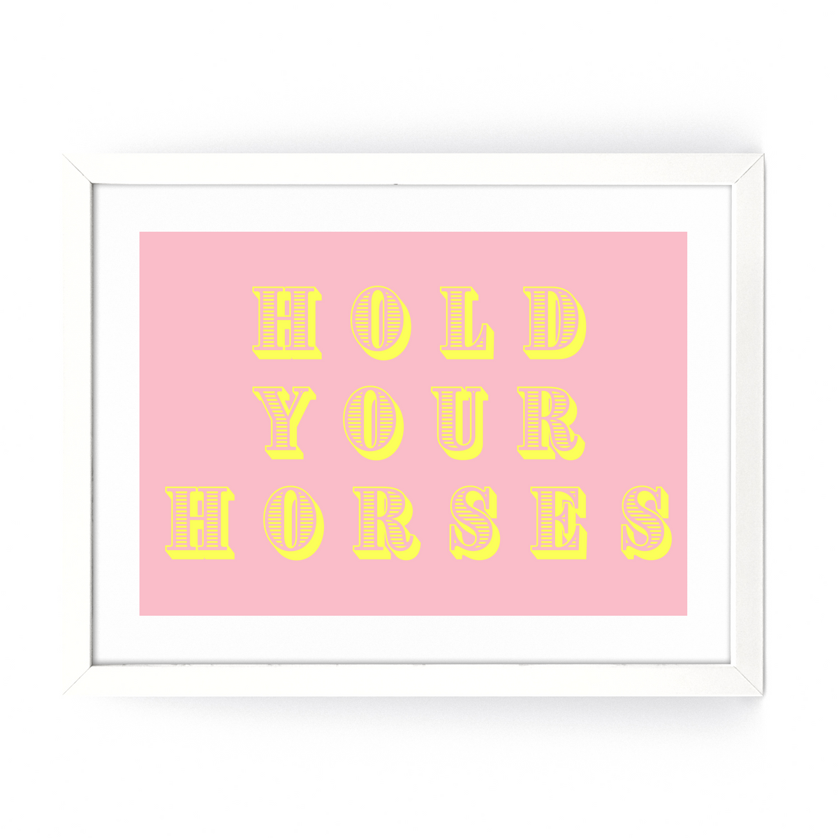 Hold Your Horses